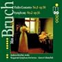 Bruch: Violin Concerto No.3/Symphony No.2