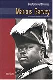 Marcus Garvey: Black Nationalist Leader (Black Americans of Achievement)