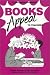 Book Books Appeal to Teachers: Getting Teachers to Use the School Library Across the Curriculum (Books Appeal To...)