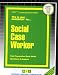 Book Social Case Worker (Career Examination Series)