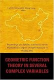 Geometric Function Theory In Several Complex Variables: Proceedings Of A Satellite Conference To International Congress Of Mathematicians In Beijing 2002