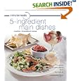 minutemeals 5-ingredient Main Dishes Cookbook: Entrees with 5 Ingredients or Less