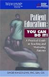 Patient Education: You Can Do It!