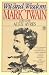 Ayres Alex Ed. : Wit and Wisdom of Mark Twain (Meridian)
