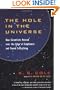 The Hole in the Universe: How Scientists Peered over the Edge of Emptiness and Found Everything