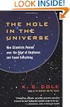 The Hole in the Universe: How Scienti...