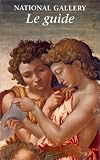 National Gallery: Le guide