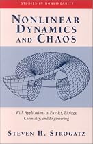 Nonlinear Dynamics and Chaos: With Applications to Physics, Biology, Chemistry and Engineering (Studies in nonlinearity)