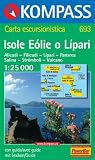  : Kompass Karten, Isole Eolie o Lipari: Carta escursionistica / Wanderkarte. Alicudi - Filicudi - Lìpari - Panarea - Salina - Strómboli - Vulcano