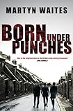 Born under punches