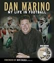 Dan Marino: My Life In Football
