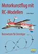Motorkunstflug mit RC-Modellen: Basiswissen f�r Einsteiger