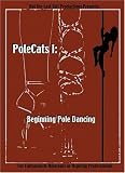 PoleCats I: Beginning Pole Dancing