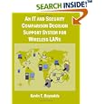 An IT and Security Comparison Decision Support System for... by  Kevin T. Reynolds