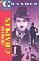 Los Grandes: Charles Chaplin (Spanish Edition)