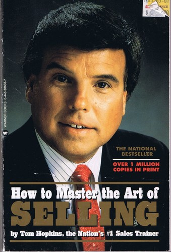 How to Master the Art of Selling: Tom Hopkins: