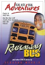 Real Kids, Real Adventures #4: Runaway Bus (Real Kids Real Adventures)