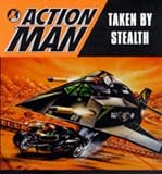 Action Man: Taken by Stealth (Action Man)