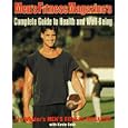 Men's Fitness Magazine's Complete Guide to Health and Well-Being by Kevin Cobb and Men's Fitness