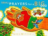 Small prayers for a big God