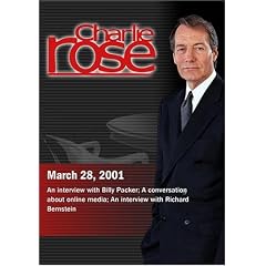 Charlie Rose with Billy Packer; Steven Brill, Michael Kinsley & David Remnick; Richard Bernstein (March 28, 2001)