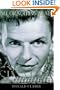 All or Nothing at All: A Life of Frank Sinatra