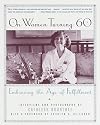 On Women Turning 60: Embracing the Age of Fulfillment