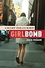 Girlbomb: A Halfway Homeless Memoir