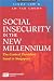 Social Insecurity In The New Millennium: The Central Provident Fund in Singapore (Public Administration & Policy)