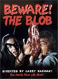 Beware! The Blob!