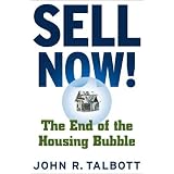 Sell Now!: The End of the Housing Bubble