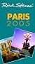 Rick Steves' Paris 2005 Rick Steves' Paris 2005