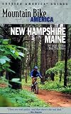 New Hampshire, Maine : An Atlas Of New Hampshire &  Maine's Greatest Off-road Bicycle Rides