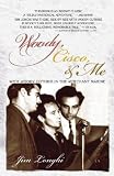 Woody, Cisco, & Me: Seamen Three In The Merchant Marine