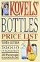 Kovels' Bottles Price List - 10th Edition (Kovels' Bottle Price List)
