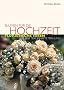 Blumen f�r die Hochzeit: Floristische Ideen f�r eine traumhafte Trauung
