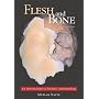 Flesh and Bone: An Introduction to Forensic Anthropology