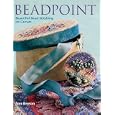 Beadpoint: Beautiful Bead Stitching on Canvas by Ann Benson