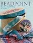 Beadpoint: Beautiful Bead Stitching on Canvas