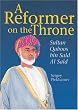 A Reformer on the Throne: Sultan Qaboos bin Said Al Said