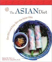 The Asian Diet: Get Slim and Stay Slim the Asian Way (Capital Lifestyles)