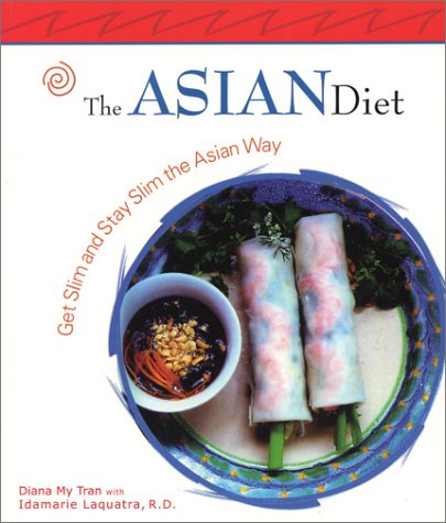 The Asian Diet: Get Slim and Stay Slim the Asian Way (Capital Lifestyles)
