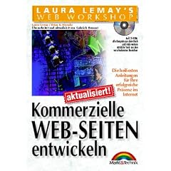 Laura Lemays Web-Workshop: Kommerzielle Web-Seiten. �berarbeitet und aktualisiert