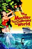 The Monster That Challenged The World