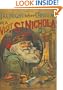 The Night Before Christmas or A Visit From St. Nicholas (An Antique Reproduction)