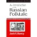An Introduction to the Russian Folktale (Complete Russian Folktale) (v. 1)