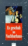 Es geschah im Nachbarhaus. Geschichte eines Verdachts