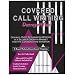 Covered Call Writing Demystified: Double-Digit Returns on Stocks in a Slower Growth Market for the Conservative Investor
