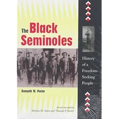 The Black Seminoles: History of a Freedom-Seeking People