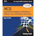 MCSA MCSE 70-291 Training Guide: Implementing, Managing, and Maintaining a Windows Server...
